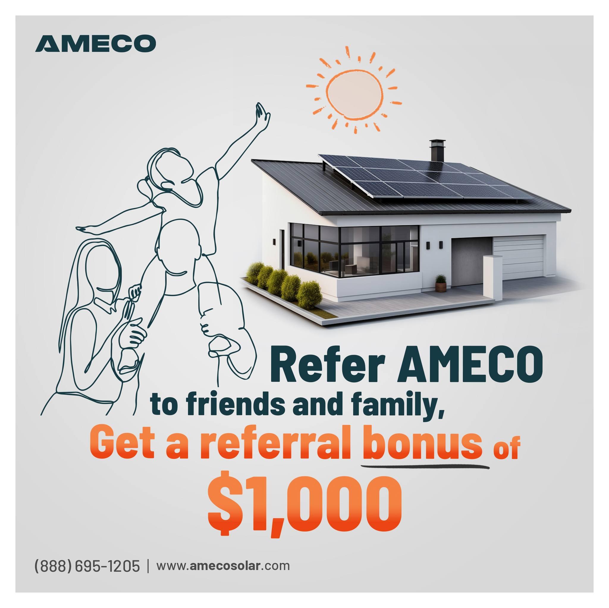 Help your loved ones save on their energy bills with AMECO like you did and let's contribute to a sustainable future together