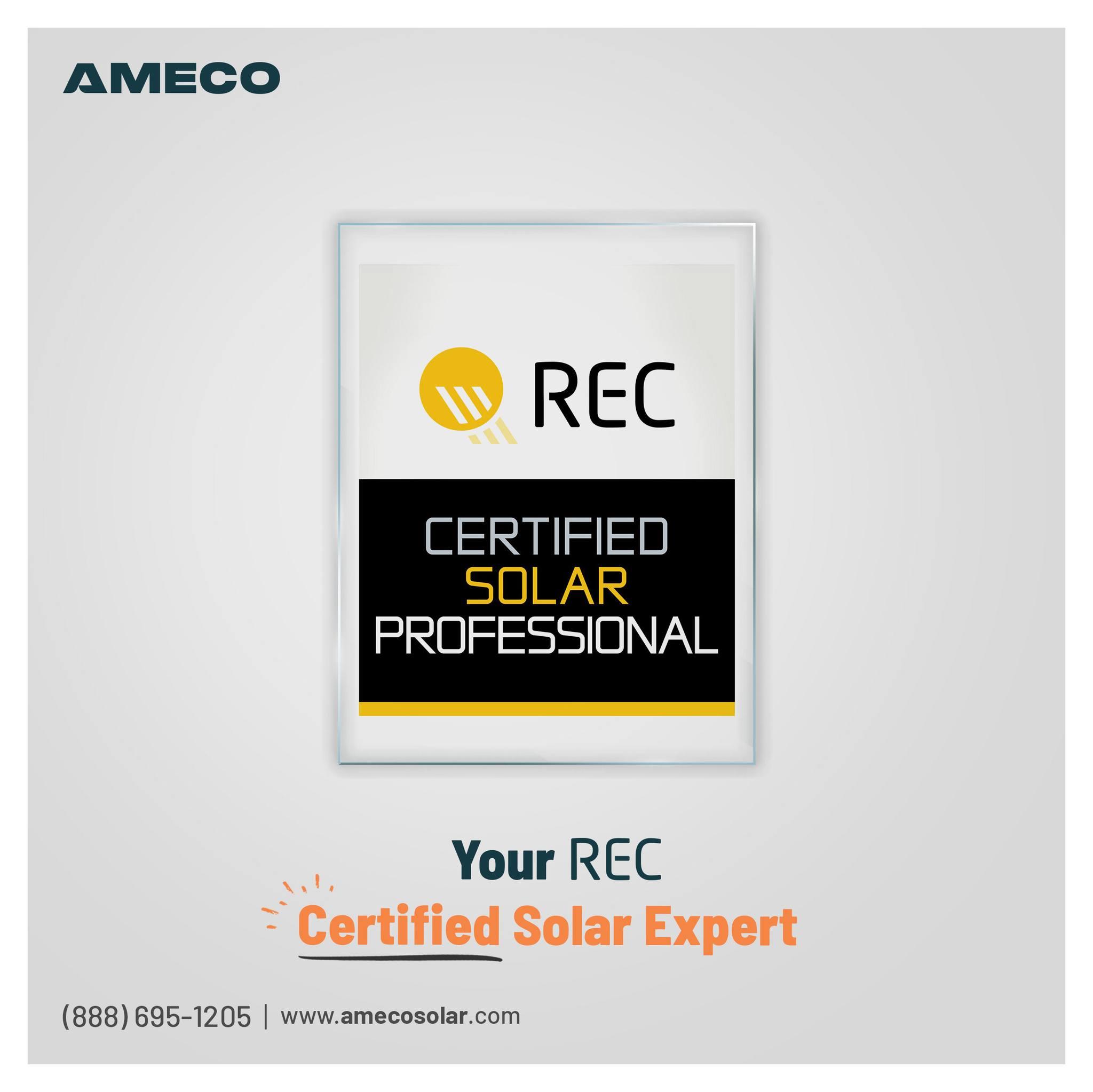 AMECO is proud to be recognized as an REC Certified Solar Professional.